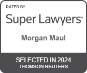 Rated By Super Lawyers | Morgan Maul | Selected In 2024 | Thomson Reuters